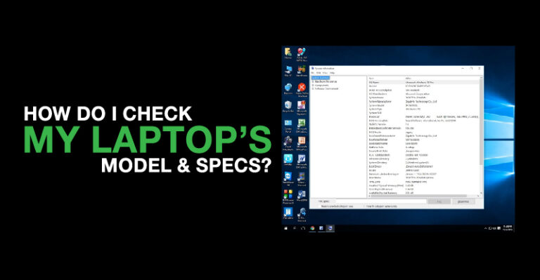 How do I check my laptop's model & specs?