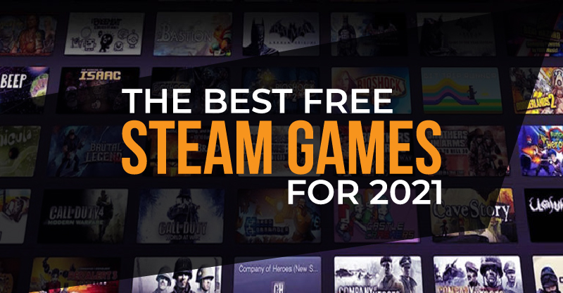 The Best Free Steam Games for 2021